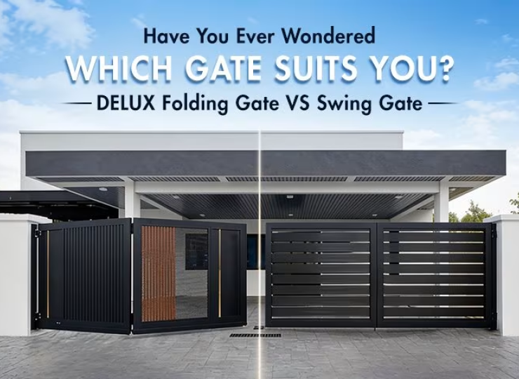 Have You Ever Wondered Which Gate Suits You ? — DELUX Folding Gate VS Swing Gate