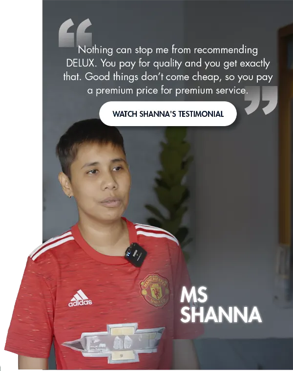 Ms Shanna shares why she recommends DELUX