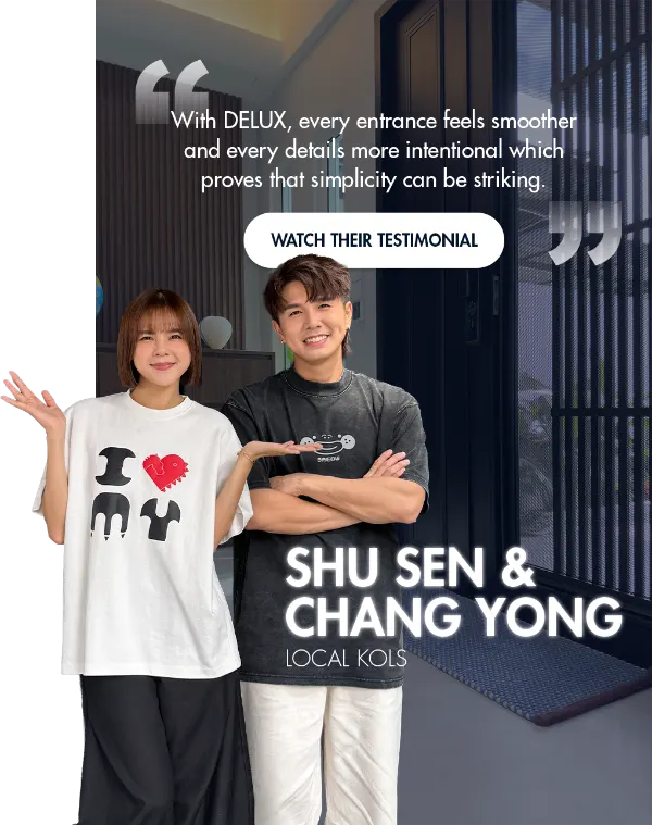 KOLs Shu Sen and Chang Yong at their home entrance with DELUX